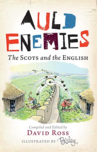 Beispielbild fr Auld Enemies: The Scots and the English zum Verkauf von Wonder Book