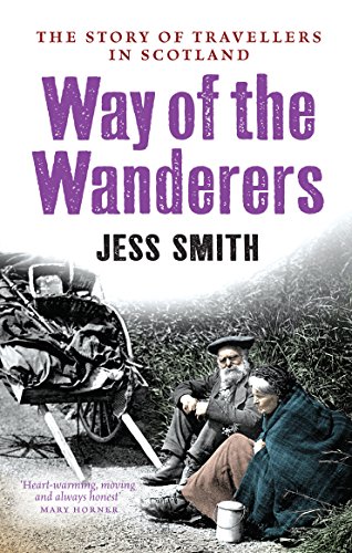 Stock image for Way of the Wanderers: The Story of Travellers in Scotland for sale by WorldofBooks