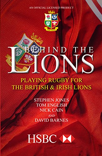 Imagen de archivo de Behind the Lions: Playing Rugby for the British & Irish Lions (Behind the Jersey Series) a la venta por AwesomeBooks