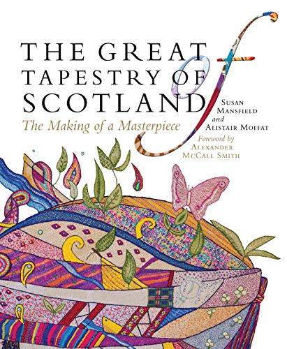 Beispielbild fr The Great Tapestry of Scotland: The Making of a Masterpiece zum Verkauf von HPB-Diamond