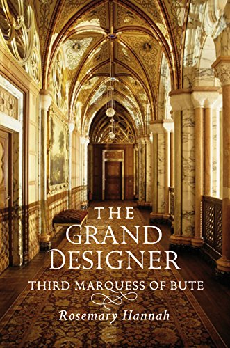 9781780271347: The Grand Designer: Third Marquess of Bute