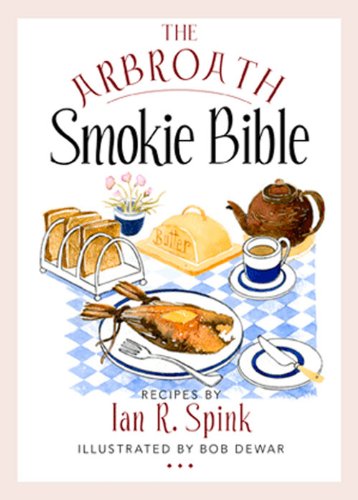 Stock image for The Arbroath Smokie Bible for sale by Better World Books Ltd