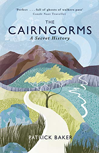 Beispielbild fr The Cairngorms: A Secret History zum Verkauf von WorldofBooks