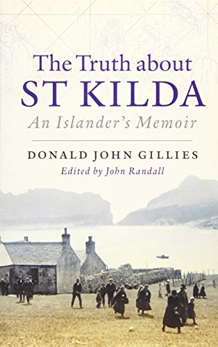 Beispielbild fr The Truth About St. Kilda: An Islander's Memoir zum Verkauf von WorldofBooks