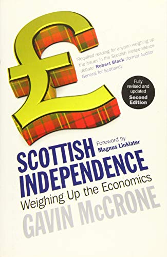 Stock image for Scottish Independence: Weighing up the Economics for sale by WorldofBooks