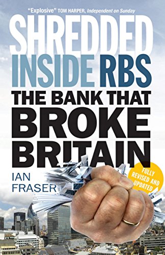 Beispielbild fr Shredded: Inside RBS, the Bank That Broke Britain zum Verkauf von WorldofBooks