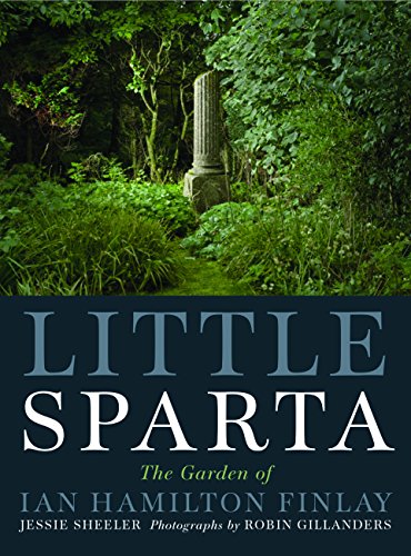 Stock image for Little Sparta: A Guide to the Garden of Ian Hamilton Finlay for sale by ANARTIST