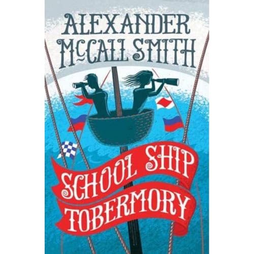 9781780273433: School Ship Tobermory (The School Ship Tobermory Series)