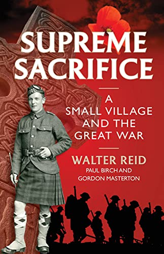 Stock image for Supreme Sacrifice: A Small Village and the Great War for sale by WorldofBooks