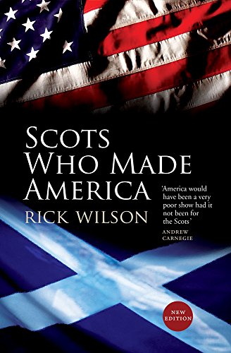 Stock image for Scots Who Made America for sale by WorldofBooks
