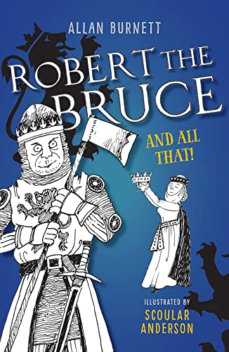 Stock image for Robert the Bruce and All That for sale by Goodwill