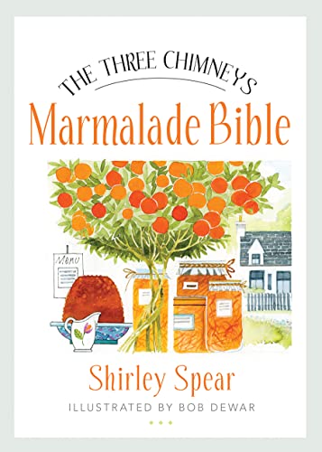 Beispielbild fr The Three Chimneys Marmalade Bible zum Verkauf von Better World Books: West