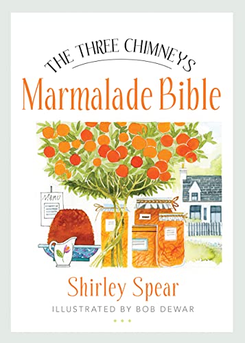 Imagen de archivo de The Three Chimneys Marmalade Bible a la venta por Better World Books: West