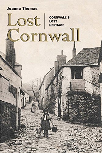Beispielbild fr Lost Cornwall: Cornwall's Lost Heritage (The Lost Series) (The Lost History Series) zum Verkauf von WorldofBooks