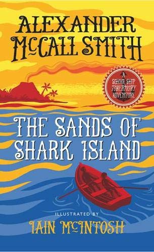 9781780274416: The Sands of Shark Island: A School Ship Tobermory Adventure (Book 2) (The School Ship Tobermory Adventures)