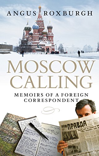 Imagen de archivo de Moscow Calling : Memoirs of a Foreign Correspondent a la venta por Better World Books Ltd