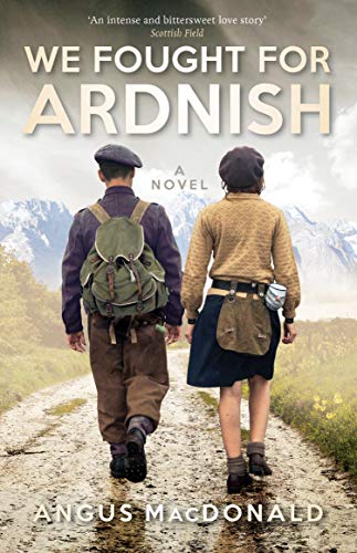 Stock image for We Fought For Ardnish: A Novel: 2 (The Ardnish Series) for sale by WorldofBooks