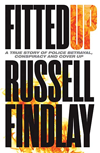 Beispielbild fr Fitted Up: A True Story of Police Betrayal, Conspiracy and Cover Up zum Verkauf von Books From California