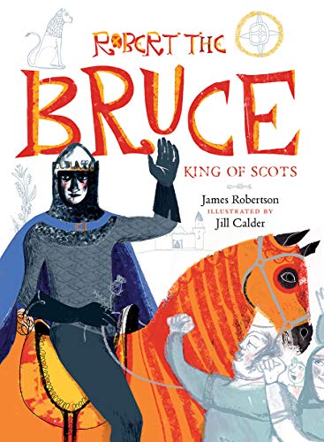 Stock image for Robert the Bruce: King of Scots for sale by Books From California