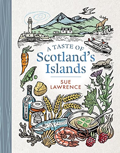 Stock image for A Taste of Scotland's Islands for sale by WorldofBooks