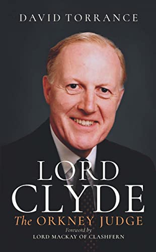 Beispielbild fr Lord Clyde: The Orkney Judge zum Verkauf von WorldofBooks