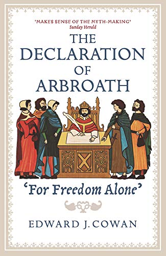 Stock image for The Declaration of Arbroath: For Freedom Alone' for sale by HPB-Ruby