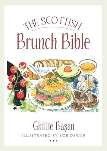 Beispielbild fr The Scottish Brunch Bible zum Verkauf von WorldofBooks