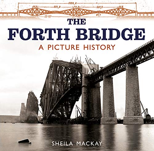 Stock image for The Forth Bridge A Picture History for sale by PBShop.store US
