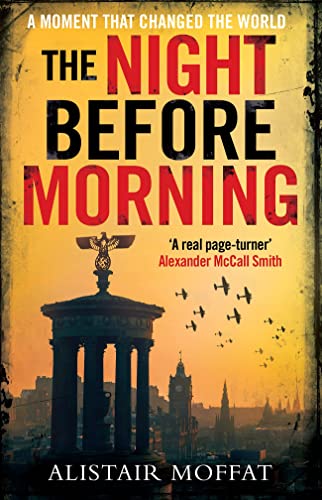 Imagen de archivo de The Night Before Morning - perfect for fans of Robert Harris and John Buchan a la venta por WorldofBooks