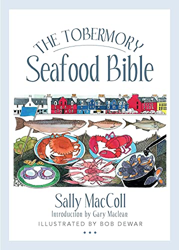 Stock image for The Tobermory Seafood Bible for sale by Blackwell's