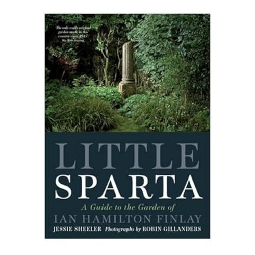 Stock image for Little Sparta: A Guide to the Garden of Ian Hamilton Finlay for sale by WorldofBooks