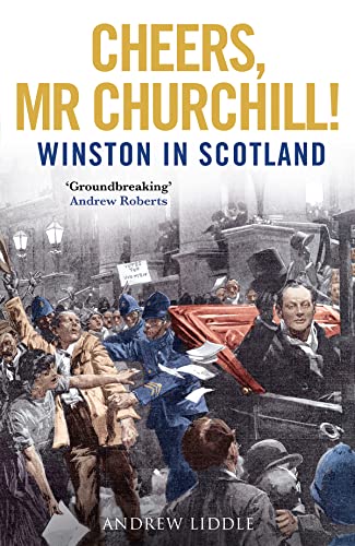 Beispielbild fr Cheers, Mr Churchill!: Winston in Scotland zum Verkauf von WorldofBooks