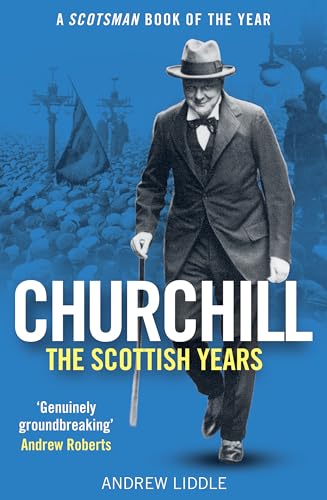 Stock image for Churchill: The Scottish Years for sale by THE SAINT BOOKSTORE