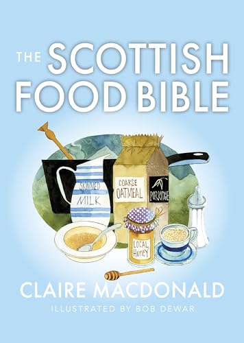 Stock image for The Scottish Food Bible for sale by Blackwell's
