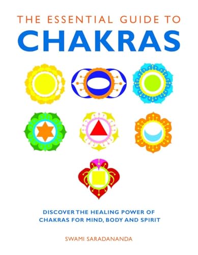 Beispielbild fr The Essential Guide to Chakras: Discover the Healing Power of Chakras for Mind, Body and Spirit zum Verkauf von ThriftBooks-Atlanta