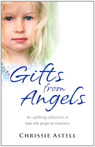 Stock image for Gifts from Angels: An Uplifting Collection of Real-life Angel Encounters for sale by AwesomeBooks