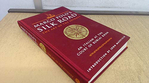 MARCO POLO'S SILK ROAD: THE ART OF THE J