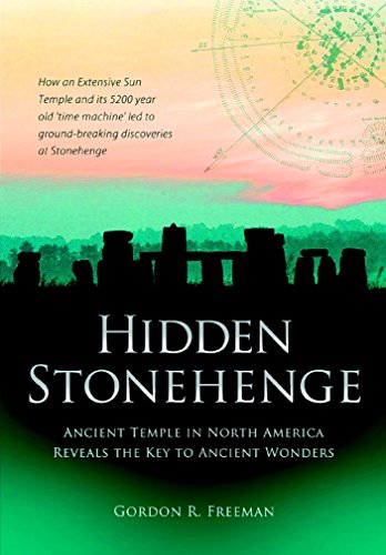 9781780280950: Hidden Stonehenge: Ancient Temple in North America Reveals the Key to Ancient Wonders