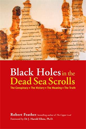 Stock image for Black Holes in the Dead Sea Scrolls: The Conspiracy, the History, the Meaning, the Truth for sale by ThriftBooks-Atlanta
