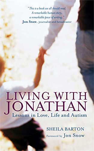 Beispielbild fr Living with Jonathan - Lessons in Love, Life and Autism zum Verkauf von WorldofBooks