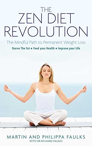 Imagen de archivo de The Zen Diet Revolution: The Mindful Path to Permanent Weight Loss a la venta por AwesomeBooks