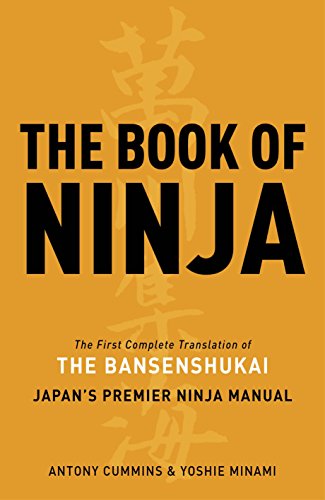 Beispielbild fr The Book of Ninja: The Bansenshukai - Japan's Premier Ninja Manual zum Verkauf von BooksRun