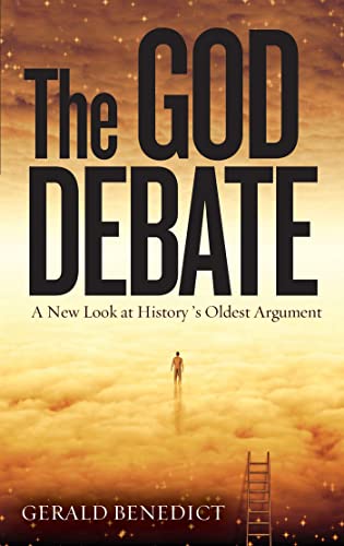 Beispielbild fr The God Debate: A New Look at History's Oldest Argument zum Verkauf von Wonder Book