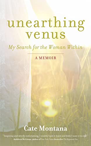 Beispielbild fr Unearthing Venus: My Search for the Woman Within zum Verkauf von WorldofBooks