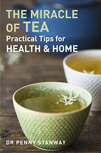 Imagen de archivo de Miracle of Tea: Practical Tips for Health, Home and Beauty a la venta por Wonder Book