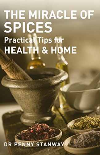 Stock image for Miracle of Spices: Practical Tips for Health, Home and Beauty for sale by WorldofBooks