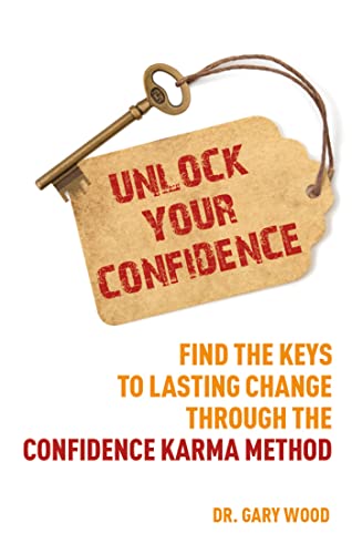 Stock image for Unlock Your Confidence: How to Be More Confident with Confidence-Karma (Personal Development Manual) for sale by AwesomeBooks