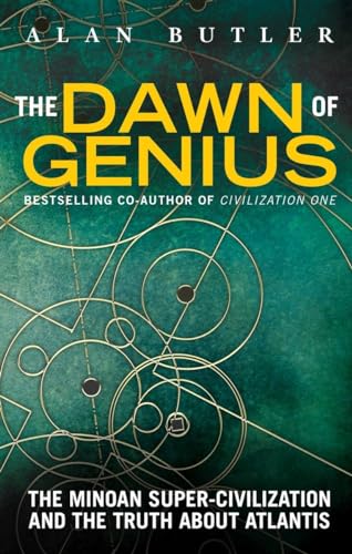 Beispielbild fr The Dawn of Genius: The Minoan Super-Civilization and the Truth about Atlantis zum Verkauf von ThriftBooks-Atlanta