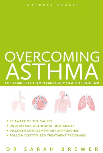 9781780287126: Overcoming Asthma: The Complete Complementary Health Program