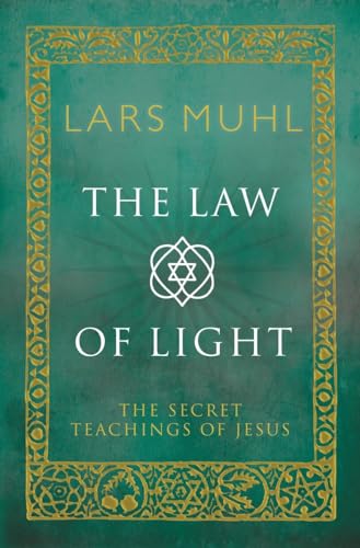 Beispielbild fr The Law of Light: The Secret Teachings of Jesus zum Verkauf von WorldofBooks